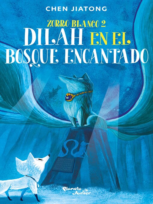 Cover image for Zorro blanco 2. Dilah en el Bosque Encantado